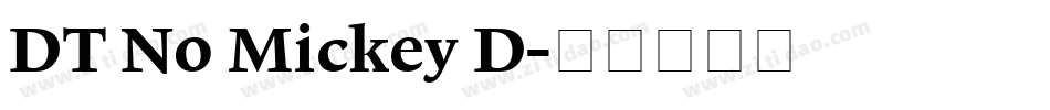 DT No Mickey D字体转换